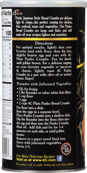 4C® Japanese Style Plain Panko Bread Crumbs 13 Oz. Canister Serving Size: 1/2 Cup (28G) Servings per Container: about 13